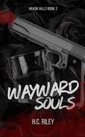Wayward Souls (Havok Hills #2) by H.C. Riley