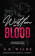 Written in Blood (Sweetwater #2) by A.D. Wilde