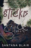 Sticks & Stones (Pembrook Academy #1) by Santana Blair