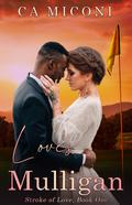 Love's Mulligan by C.A. Miconi