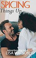 Spicing Things Up by Lisa Watson Dodson