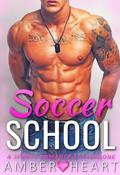 Soccer School (College Friends #1) by Amber Heart
