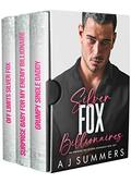 Silver Fox Billionaires by A.J. Summers