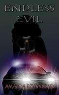 Endless Evil by Amanda Feyerbend