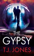 The Gypsy: An Adam Cain Thriller by T.J. Jones