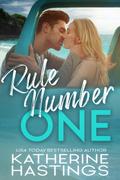 Rule Number One by Katherine Hastings