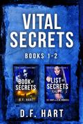 Vital Secrets 1 - 2: A Suspenseful FBI Crime Thriller Collection by D.F. Hart