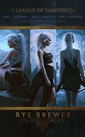League of Vampires Box Set (League of Vampires #1-3) by Rye Brewer