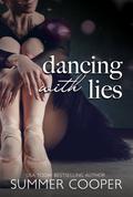 Dancing With Lies (Barre To Bar #1) by Summer Cooper