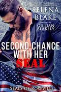 Second Chance with Her SEAL (SEALs of Roseville #3) by Selena Blake