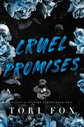 Cruel Promises (Saints and Sinners #2) by Tori Fox