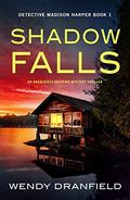 Shadow Falls by Wendy Dranfield