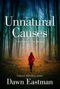 Unnatural Causes (Dr. Katie LeClair #1) by Dawn Eastman