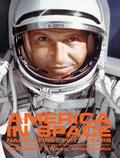 America in Space: NASA's First Fifty Years by Robert Jacobs