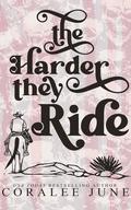 The Harder They Ride (The Midnight Cactus #1) by Coralee June