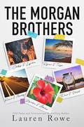 The Morgan Brothers by Lauren Rowe