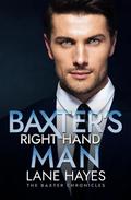 Baxter's Right-Hand Man by Lane Hayes