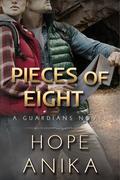 Pieces of Eight (The Guardians #4) by Hope Anika