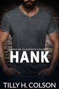 Hank (Men of Clarence County #1) by Tilly H. Colson
