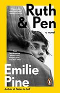 Ruth & Pen by Emilie Pine