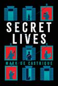 Secret Lives (Secret Lives Mysteries #1) by Mark de Castrique