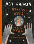 What You Need to Be Warm by Neil Gaiman