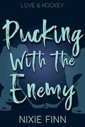 Pucking With the Enemy by Nixie Finn