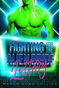 Fighting for the Alien Bride Lottery (Khanavai Warrior Bride Games #12) by Margo Bond Collins