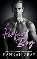 Perfect Boy (The Puck Boys of Brooks University #6) by Hannah Gray