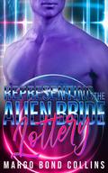 Representing the Alien Bride Lottery (Khanavai Warrior Bride Games #14) by Margo Bond Collins