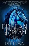 The Elysean Dream by D.N. Hoxa