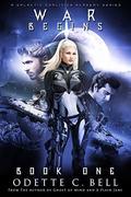 War Begins Book One by Odette C. Bell