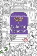 A Colorful Scheme (Pen & Ink Mysteries #4) by Krista Davis