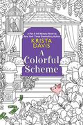 A Colorful Scheme (Pen & Ink Mysteries #4) by Krista Davis
