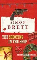 The Shooting in the Shop (Fethering Mystery #11) by Simon Brett