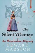The Silent Woman (Nicholas Bracewell #6) by Edward Marston
