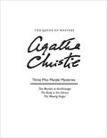 Three Miss Marple Mysteries: The Murder at the Vicarage / The Body in the Library / The Moving Finger by Agatha Christie