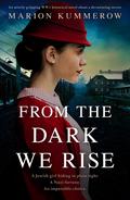 From the Dark We Rise by Marion Kummerow