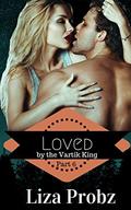 Loved by the Vartik King by Liza Probz