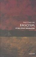 Fascism: A Very Short Introduction (Very Short Introductions #077) by Kevin Passmore