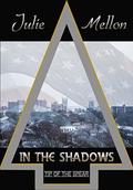 In the Shadows by Julie Mellon