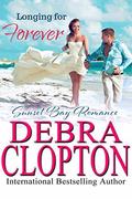 Longing for Forever (Sunset Bay Romance #1) by Debra Clopton
