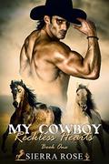 Reckless Hearts (My Cowboy #1) by Sierra Rose