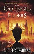 The Council of Elders by D.K. Holmberg