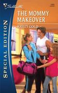 The Mommy Makeover (The O'Briens #4) by Kristi Gold
