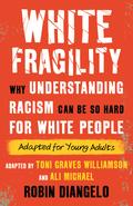 White Fragility: Why Understanding Racism Can Be So Hard for White People by Robin DiAngelo