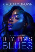 Rhythm's Blues by Kimberly Brown