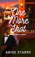 One More Shot (Flights and Feelings #1) by Anise Starre