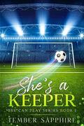 She's a Keeper (She Can Play #1) by Tember Sapphire