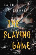 The Slaying Game (The Jolvix Episodes #6) by Faith Gardner